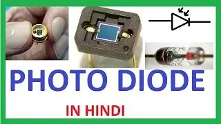 Photo Diode in Hindi !! What is Photodiode in Hindi !! How Does Photodiode Work?.