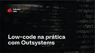 LOW-CODE na prática com OUTSYSTEMS