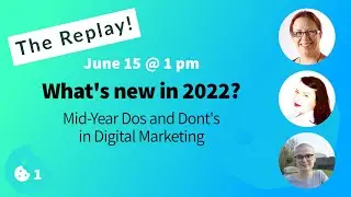 Digital Marketing Workshop - What's New in 2022 - Lunch n Learn