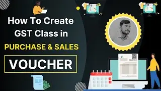 how to create gst class in sales and purchase voucher on tally prime - Gst Class in Tally Prime