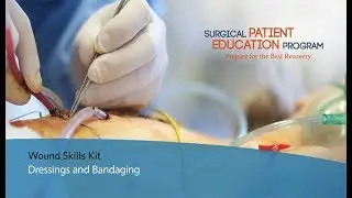 Wound Management Home Skills Program: Dressings and Bandaging