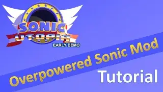 How to install the Sonic Utopia Overpowered Mod
