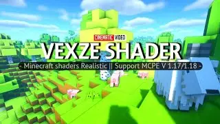 Top 1 Shaders MCPE v1.18 || Vexze Shaders V3 Final  -Ultra Realistic Support Ram 2GB/8GB!!!