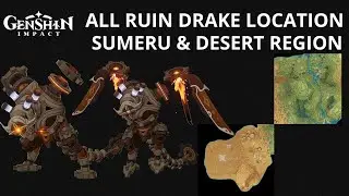 [GUIDE] All Ruin Drake Farming Route Location Sumeru Region | Genshin Impact