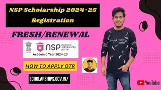 NSP Scholarship 2024-25 Registration | NSP Scholarship face authentication | Fresh & Renewal |
