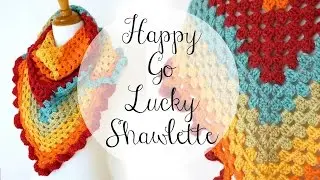 How To Crochet the Happy Go Lucky Shawlette