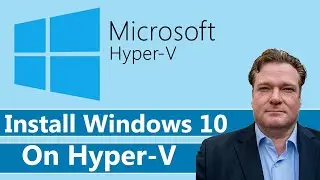 How to install windows 10 on Hyper-v (2021)