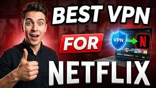 5 Best VPNs for Netflix That Still Work in 2025