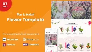How to install Flower - WooCommerce WordPress Theme for Flower Shop