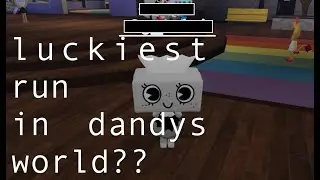 Luckiest run in Dandy's World???? (FULL PART)