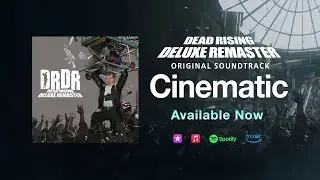 Dead Rising Deluxe Remaster OST - Cinematic