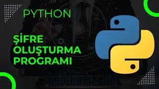 PYTHON - Şifre oluşturma programı (6 DK)