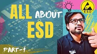 All About ESD | Basics of Electrostatic Discharge to Advance Level | ESD in Hindi