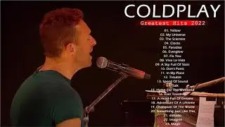 Coldplay Greatest Hits Playlist 2022 || The Best Of Coldplay Playlist 2022