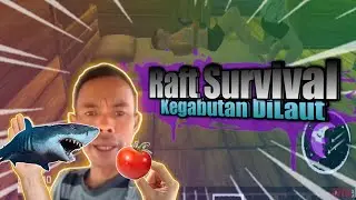 Makan Ikan Buntal, Disconnect, Tidur - Raft Survival Android