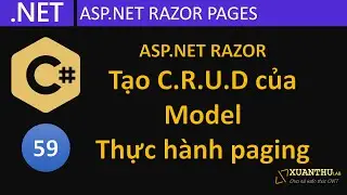 CS59 - (ASP.NET Razor  10) Tạo các trang CRUD làm việc với DbContext EF, SQL Server trong ASP.NET