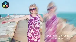 VECTOR DISTORTION.......... DAVINCI RESOLVE TUTORIAL