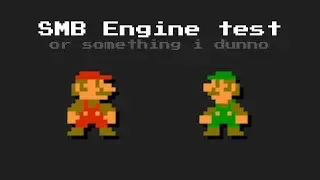 (maybe ditched for 5 years) unfinished SMB1 engine (GM:S)