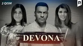 Dеvona 2-qism (milliy serial) | Девона 2-кисм (миллий сериал)