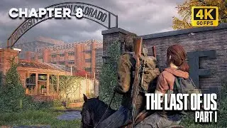 The Last of Us Part 1: Chapter 8 - The University | Full Gameplay Walkthrough