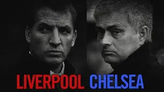 Liverpool - Chelsea