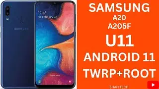 Samsung A20 (A205F) U11 Android 11 Root | How To Root Samsung Phones Using TWRP