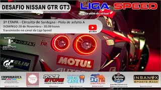 DESAFIO NISSAN GTR GT3 - LIGA SPEED - 3ª ETAPA