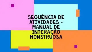 Sequência de atividades - Manual de Interação Monstruosa