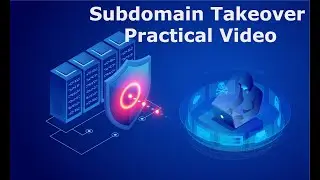 SUBDOMAIN TAKEOVER PRACTICAL VIDEO STEP BY STEP TUTORIAL PEN TESTING BUG BOUNTY FREE COURSE_EP#4