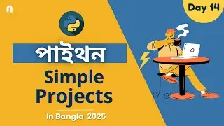 Python Simple Projects in Bangla! পাইথন | Python tutorial in Bangla 2026