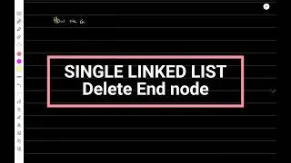 6.Single Linked List- Delete End node | Data Structures | Vamsi | RVIT