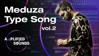 Meduza Type Song Vol.2 (FLP Download)