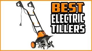 Top 5 Best Electric Tillers in 2023 reviews✅ Buying guide