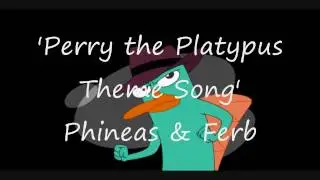 Phineas & Ferb: 'Perry the Platypus Theme' Lyrics Onscreen