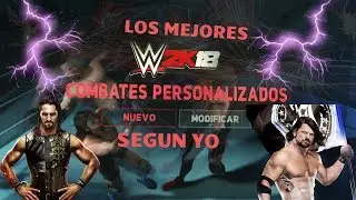 Wwe 2K18 combates personalizados