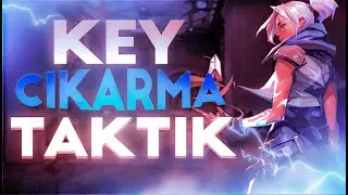 Valorant Drop Çıkarma Taktiği --Valorant Drop Key Nasıl Düşürülür ?