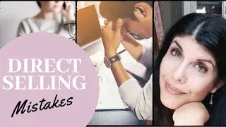 Top Direct Sale Mistakes || Mayra Etayo
