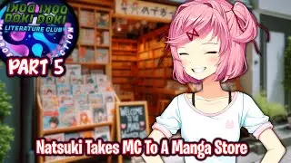 Natsuki Takes MC To A Manga Store!!!!(Part 5)(DDLC Mirrored Connection MOD)