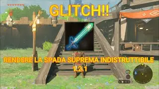 Rendere la spada suprema indistruttibile glitch 1.2.1 The Legend of Zelda Tears of the Kingdom