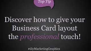 Discover How to Give Your Business Card Layout the Professional Touch