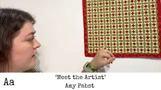 ‘Meet The Artist’ (No: 72) | Amy Pabst | Micro Piecing Quilter