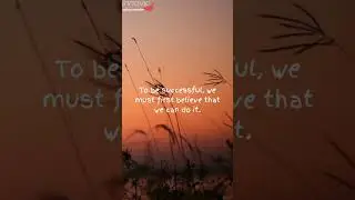 To be successful, we must first believe that we can do it. #motivation #motivationalvideo