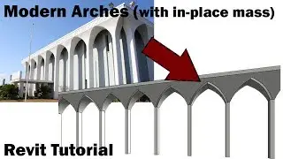 Revit Tutorial - Modern Arches (in-place mass)
