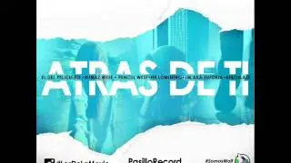 Pasillo Records - Atras De Ti (Prod. By DriloBeats) 2016