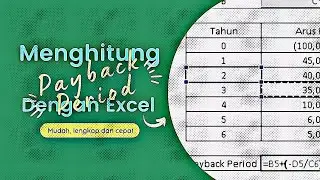 Explanation about Payback Period and How to Calculate it with Excel
