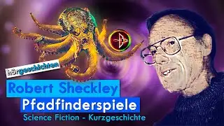 [Hörbuch] Robert Sheckley | Pfadfinderspiele | Predator | Sci Fi