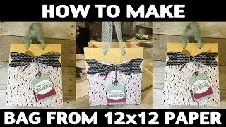 Stamping Jill - How to Make a Bag With 12x12 Designer Series Paper