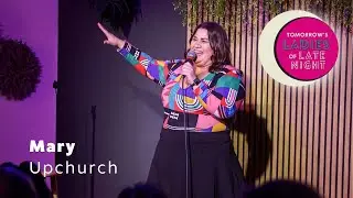 Mary Upchuch at Tomorrow's Ladies of Late Night
