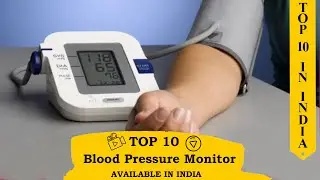 Best BP Monitors In India 2024 || Blood Pressure Monitor Review 2024