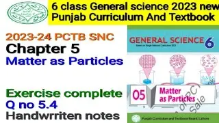 6 class science chapter 5 Mater as a particles exercise solved question no 5.4 |2023-2024 punjab SNC